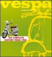 Vespa. The complete history from 1946. Ediz. illustrata