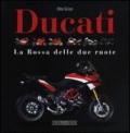 Ducati. La «Rossa» delle due ruote