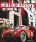 Mille Miglia story 1927-1957. Ediz. italiana e inglese