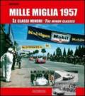 Mille Miglia 1957. Le classi minori-The minor classes. Ediz. italiana e inglese