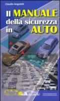 Il manuale della sicurezza in auto