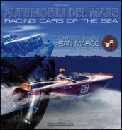 Automobili del mare-Racing cars of the seas. Cantiere navale San Marco (1953-1975)