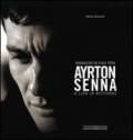 Ayrton Senna. Immagini di una vita-A life in pictures. Ediz. bilingue