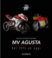 MV Agusta. Dal 1946 ad oggi. Ediz. illustrata