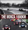 The Monza 1000 Km. (1965-2008). Ediz. illustrata
