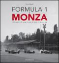 Formula 1 & Monza. Immagini di una corsa-A race in pictures. Ediz. bilingue