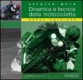 Effetto moto. Dinamica e tecnica della motocicletta. Ediz. illustrata