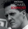 Michael Schumacher. Immagini di una vita-A life in pictures