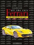 Ferrari. All the cars. Ediz. illustrata