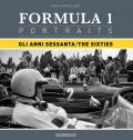 Formula 1 portraits. Gli anni Sessanta. Ediz. inglese e italiano