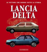 Lancia Delta. Le vetture che hanno fatto la storia