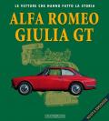 Alfa Romeo Giulietta GT. Ediz. illustrata