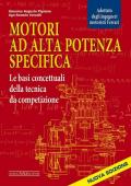 Motori ad alta potenza specifica. Le basi concettuali della tecnica da competizione