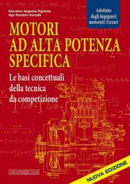 Motori ad alta potenza specifica. Le basi concettuali della tecnica da competizione