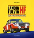 Lancia Fulvia HF. Storia e guida all’identificazione