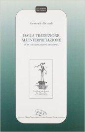 Dalla traduzione all'interpretazione. Studi di interpretazione simultanea