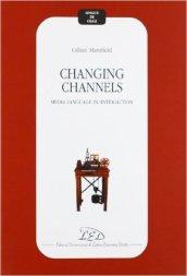 Changing channels. Media language in (inter)action