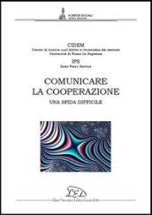 Comunicare la cooperazione. Una sfida difficile