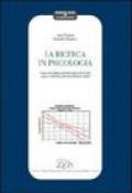 La ricerca in psicologia. Dalla formulazione delle ipotesi alla comunicazione dei risultati