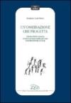 Un'osservazione che progetta. Strumenti per l'analisi e la progettazione relazionale di interventi nel sociale