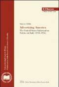 Advertising America. The United State information service in Italy (1945-1956)