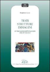 Testi, strutture, immagini in tre manoscritti del XIV secolo