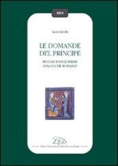 Le domande del principe. Piccole enciclopedie dialogiche romanze