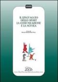 Il linguaggio dello sport, la comunicazione e la scuola