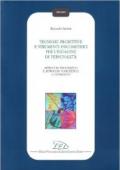 Tecniche proiettive e strumenti psicometrici per l'indagine di personalità. Approccio idiografico e approccio nomotetico a confronto