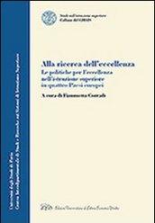 Alla ricerca dell'eccellenza. La politiche per l'eccellenza nell'istruzione superiore in quattro paesi europei