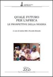 Quele futuro per l'Africa. Le prospettive della Nigeria