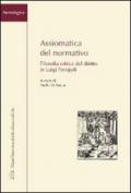 Assiomatica del normativo. Filosofia critica del diritto in Luigi Ferrajoli