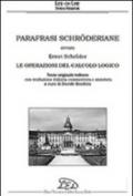 Parafrasi schröderiane. Ovvero Ernst Schröder, le operazioni del calcolo logico. Ediz. italiana e tedesca