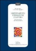 Orientamento, formazione e lavoro. Dalla psicologia alle organizzazioni