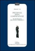 Psicologia della comunicazione. Tra informazione persuasione, e cambiamento