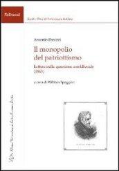 Il monopolio del patriottismo. Lettere sulla questione meridionale (1863)