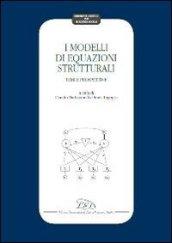 I modelli di equazioni strutturali. Temi e prospettive