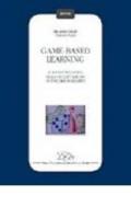 Game-based learning. Il ruolo del gioco nella progettazione di percorsi formativi