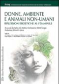 Donne, ambiente e animali non-umani. Riflessioni bioetiche al femminile