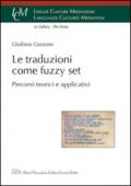 Le traduzioni come Fuzzy Set. Percorsi teorici e applicativi
