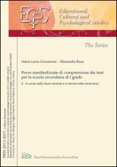 Una prova standardizzata per misurare e valutare la comprensione dei testi nella scuola secondaria di I grado. 2.In uscita dalla classe 2ª e in entrata nella classe 3ª