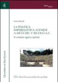 La politica imperialistica ateniese a metà del V Secolo a.C. Il contesto egizio-cipriota