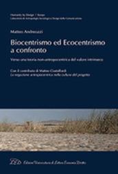 Biocentrismo ed ecocentrismo a confronto. Verso una teoria non-antropocentrica del valore intrinseco