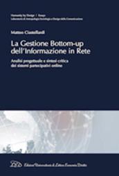 La gestione bottom-up dell'informazione in rete. Analisi progettuale e sintesi critica dei sistemi partecipativi online