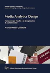 Media analytics design. Framework per l'analisi e la riprogettazione di artefatti mediali