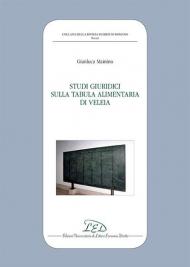 Studi giuridici sulla Tabula Alimentaria di Veleia