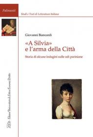 «A Silvia» e l'arma della Città. Storia di alcune indagini sulle odi pariniane