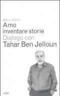 Amo inventare storie. Dialogo con Tahar Ben Jelloum
