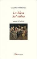 La Bàsa sal Dulsa. Poesie 1970-2010