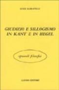 Giudizio e sillogismo in Kant e in Hegel
